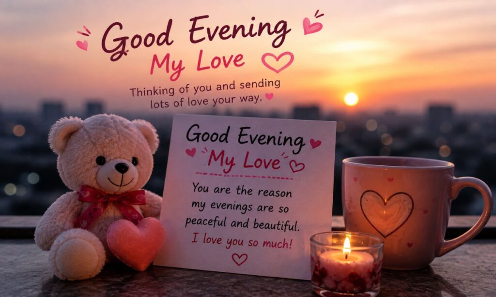 Cute Good Evening Love Messages for Her